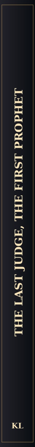 Spine of The Last Judge, The First Prophet